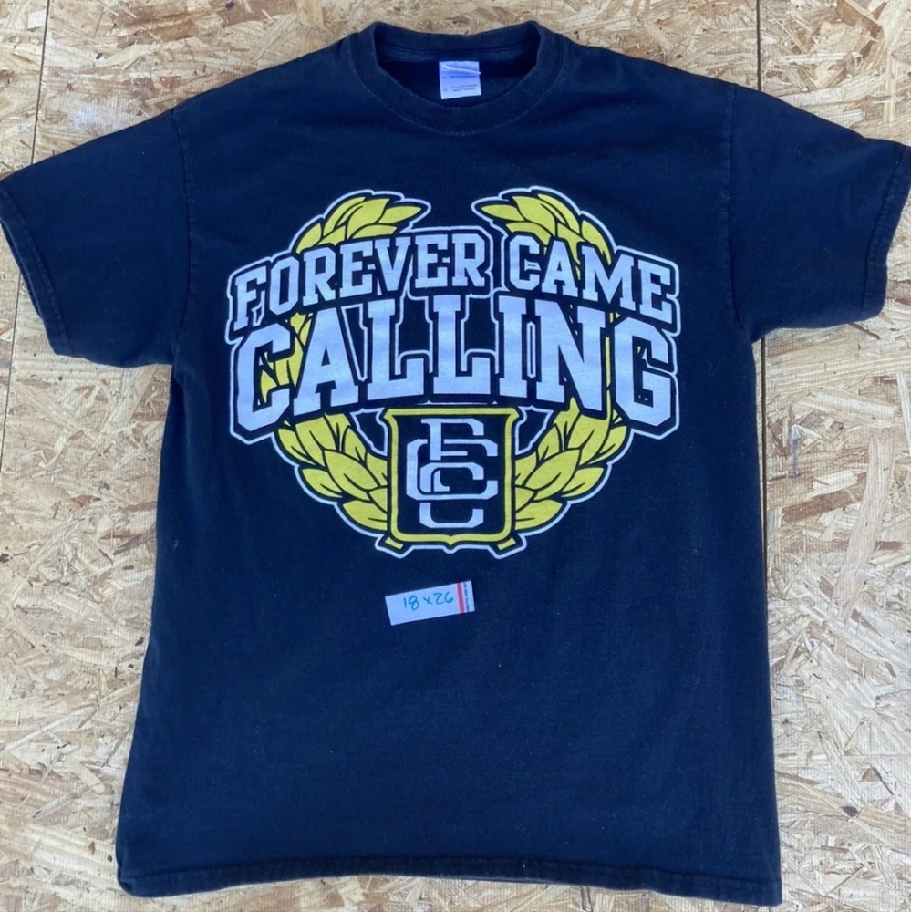 Forever came calling tshirt